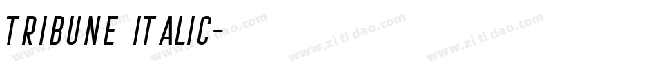 Tribune Italic字体转换